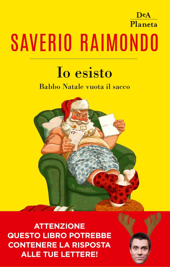 ‘Io esisto – Babbo Natale vuota il sacco’ di Saverio Raimondo in tutte le librerie